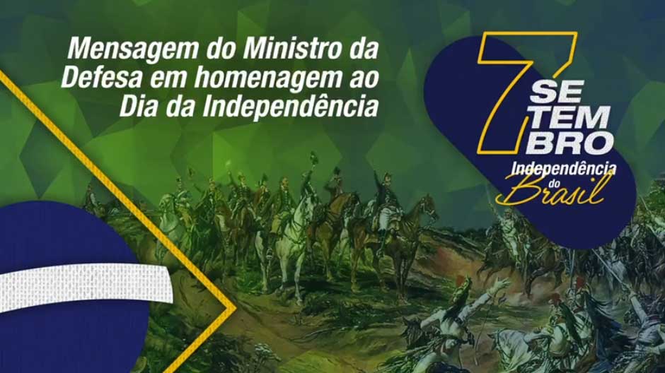 Special Message from the Brazilian Minister of Defense allusive to September 7th